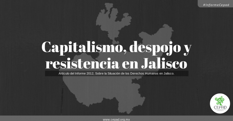 Capitalismo, Despojo y Resistencia en Jalisco