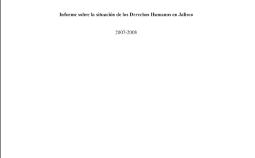 Portada Informe sobre la situación de derechos humanos en Jalisco 2007-2008