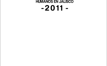 Portada Informe sobre la situación de los Derechos Humanos en Jalisco 2011