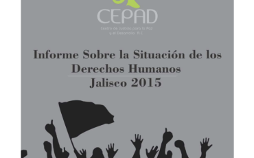 Portada Informe sobre la situación de los Derechos Humanos en Jalisco 2015
